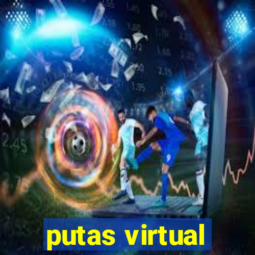 putas virtual